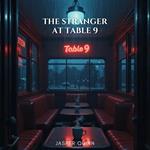 Stranger at Table 9, The