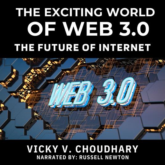 Exciting World of Web 3.0, The