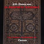 J.D. Ponce sur le Prophète Mahomet : Une Analyse Académique du Coran