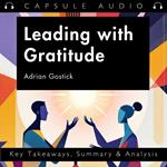 Leading with Gratitude by Adrian Gostick