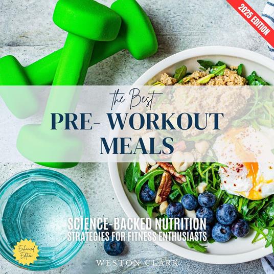 Best Pre-Workout Meals:, The