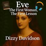 Eve: The First Woman, The First Lesson