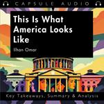 This Is What America Looks Like by Ilhan Omar