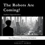Robots Are Coming! by Andrés Oppenheimer, The
