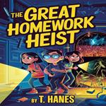 Great Homework Heist, The