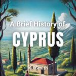 Brief History of Cyprus, A