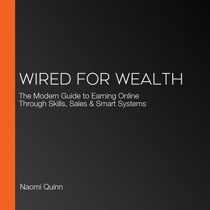 Wired for Wealth