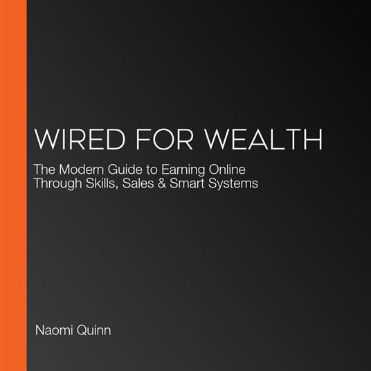 Wired for Wealth