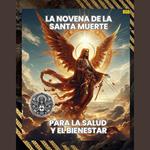 La Novena de la Santa Muerte: Para la Salud y el Bienestar (Spanish Edition)