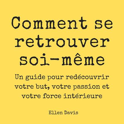 Comment se retrouver soi-même
