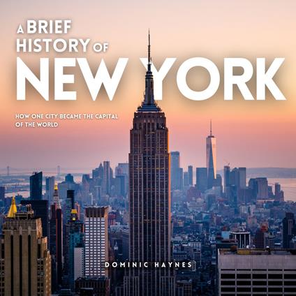 Brief History of New York, A