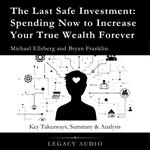 Last Safe Investment by Michael Ellsberg and Bryan Franklin, The