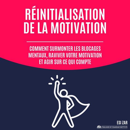 Réinitialisation de la motivation