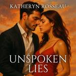 Unspoken Lies