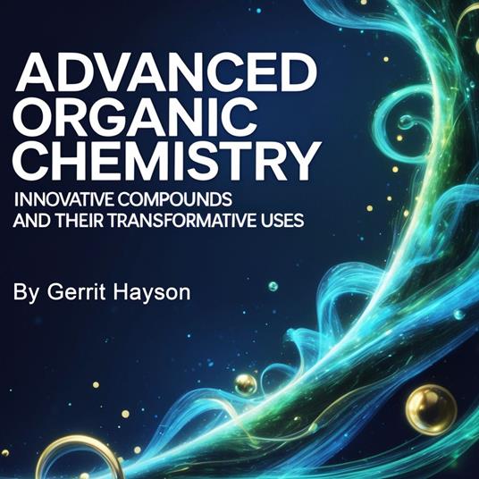 Advanced Organic Chemistry