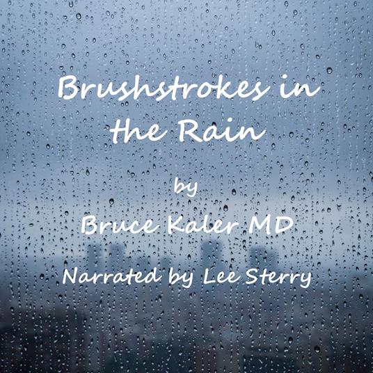 Brushstrokes in the Rain