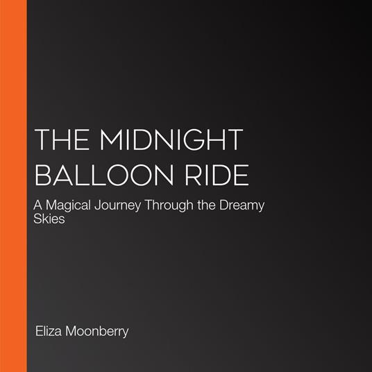Midnight Balloon Ride, The