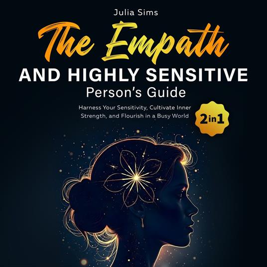 Empath and Highly Sensitive Person’s Guide, The