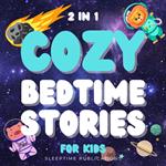 Cozy Bedtime Stories for Kids 2 in 1