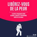 Libérez-vous de la peur
