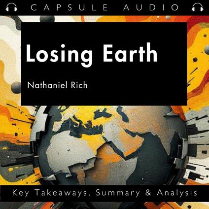 Losing Earth by Nathaniel Rich