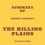 Summary of Sherry Rankin's The Killing Plains