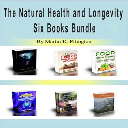 Natural Health & Longevity Six Books Bundle, The