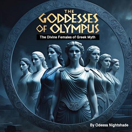 Goddesses of Olympus, The