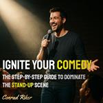 Ignite Your Comedy