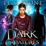 Dark Creatures Saga, The