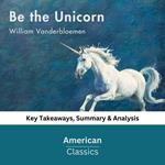 Be the Unicorn by William Vanderbloemen