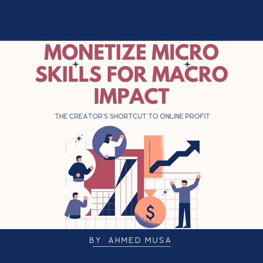 Monetize Micro Skills for Macro Impact