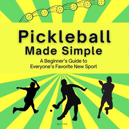 Pickleball Made Simple