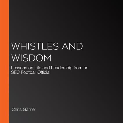 Whistles and Wisdom