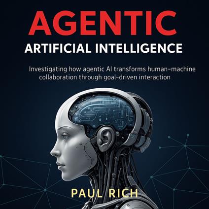 Agentic Artificial Intelligence