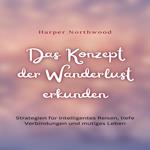 Das Konzept der Wanderlust erkunden