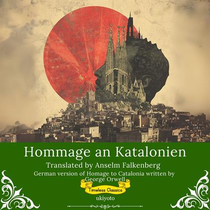 Hommage an Katalonien | German Translation of Homage to Catalonia