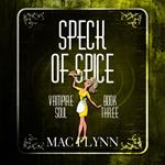 Speck of Spice (Vampire Soul, Book Three)