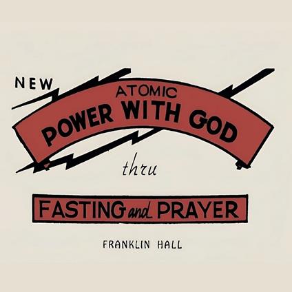 Atomic Power with God, Through Fasting and Prayer