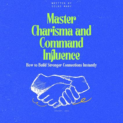 Master Charisma and Command Influence