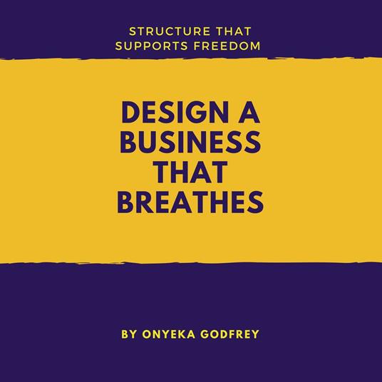 Design A Business That Breathes