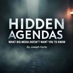 Hidden Agendas