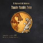 Thunder Rumbles Twice (Wuxia Series Book #2)