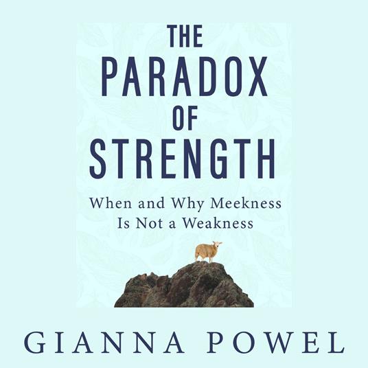 Paradox of Strength, The