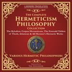 Complete Hermeticism Philosophy Collection, The
