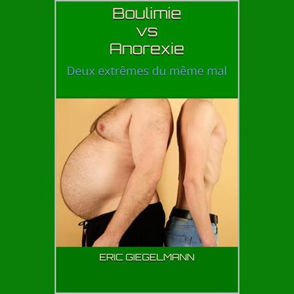 Boulimie vs Anorexie: Deux extrêmes du même mal