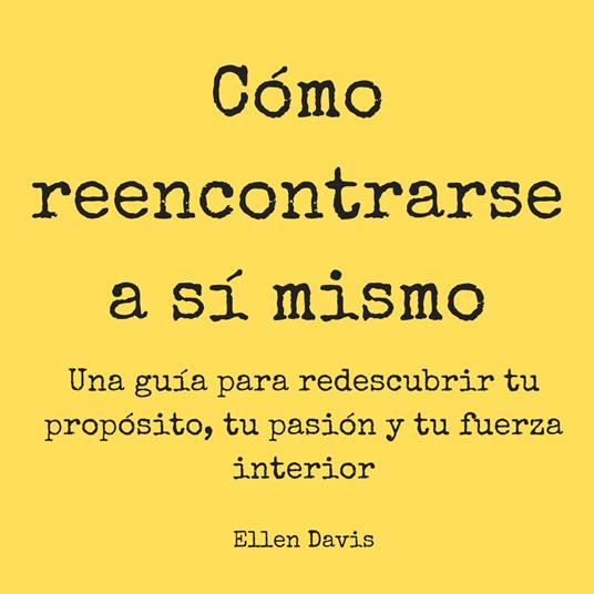 Cómo reencontrarse a sí mismo