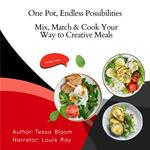 One Pot, Endless Possibilities