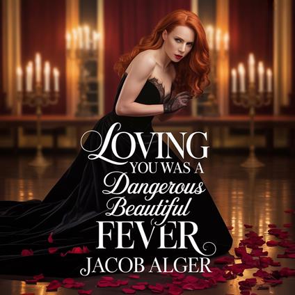 Loving you was a dangerous beautiful fever