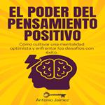 El Poder Del Pensamiento Positivo